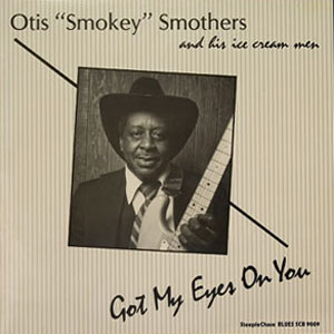 otis smokey smothers got my eyes on you
