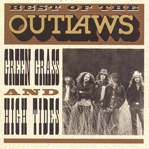 outlaws green grass high tides