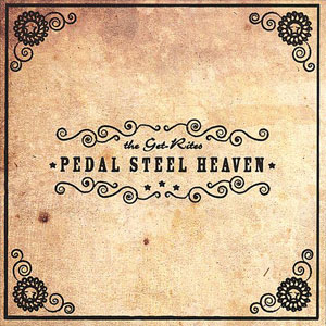 pedal steel heaven get rites