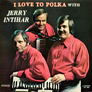 polka love with jerry intihar