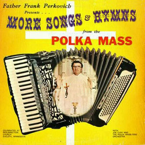 polka mass father frank perkovich