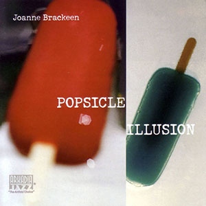 popsicleillusionjoannebrakeen