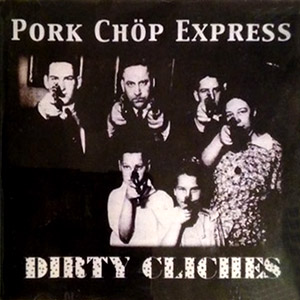 porkchopexpressdirtycliches