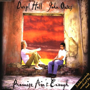 promise aint enough hall oates