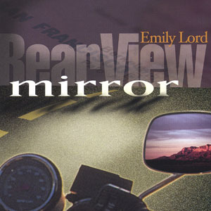 rearview mirror emily lord