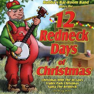 redneck xmas 12 days bubbas band