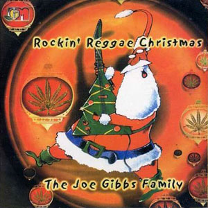 reggae xmas rockin joe gibbs family
