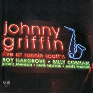 ronnie scotts johnny griffin