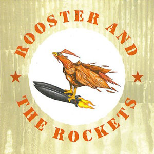rooster and the rockets