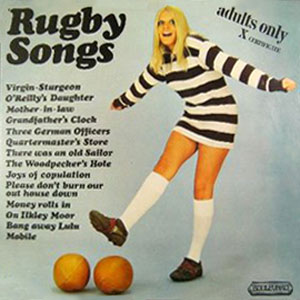 rugby songs adults only