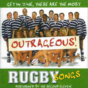 rugby songs outrageous second eleven