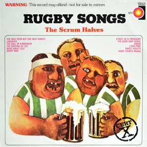 rugby songs scrum halves