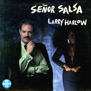 senor salsa larry harlow