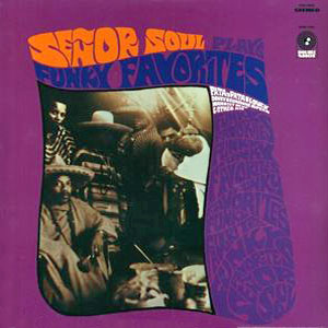 senor soul funky favorites