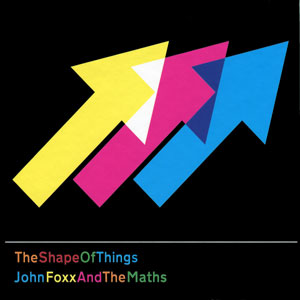 shape of things john foxx maths