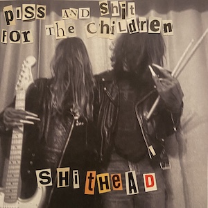shitheadspissforthechildren