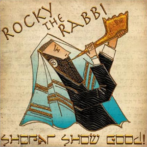 shofar so good rocky the rabbi