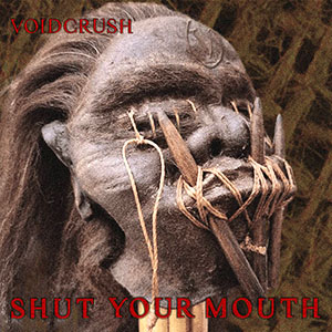 shutyourmouthvoidcrush