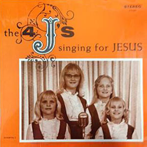 singing for jesus the 4 js