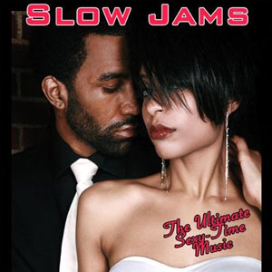 slow jams ultimate sexy time music