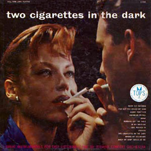 smokin two cigarettes in the dark
