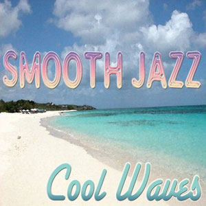 smooth jazz cool waves