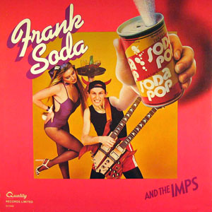 soda pop frank soda and the imps