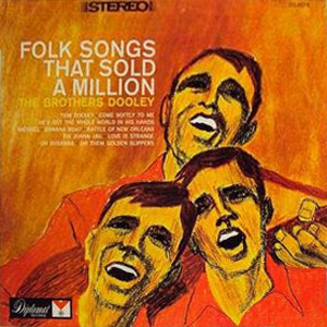 sold a million folk songs brothers dooley