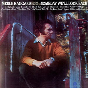 somedaywellalllookbackmerlehaggard