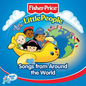 songs from around the world fisher price