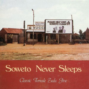 soweto never sleeps