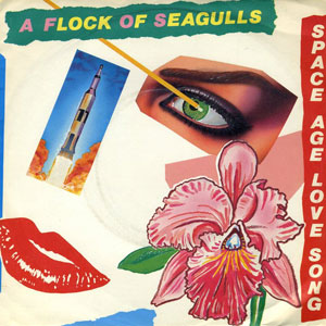 space age love song flock of seagulls