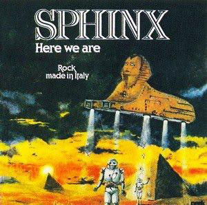 sphinx here we are rock made in italy