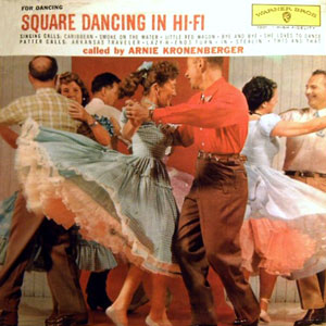 square dancing hifi arnie kronenberger