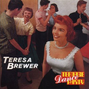 teenage dance party teresa brewer