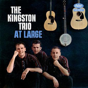 the kingston trio at large