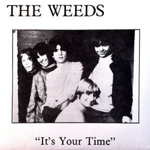 the weeds its your time