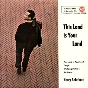 thislandisyourlandharrybelafonte