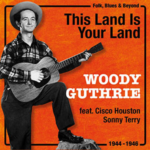 thislandisyourlandwoodyguthrie