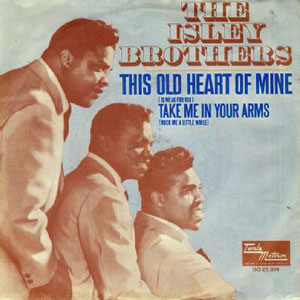 this old heart of mine the isley brothers 66