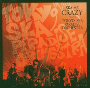 tokyo ska paradise orchestra crazy