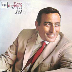 tony bennett this is all i ask