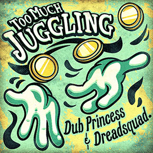 toomuchjugglingdubprincess