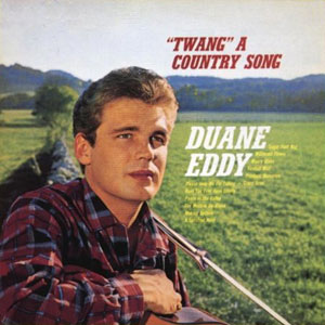 twang a country song duane eddy