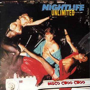 unlimited night life disco choo choo