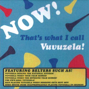 vuvuzela now belters