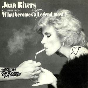 what becomes a legend most joan rivers