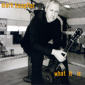 whatitismarkknopfler