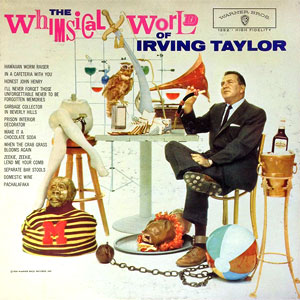whimsical world of irving taylor