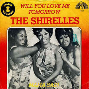 will you love me tomorrow shirelles 60